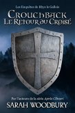 Crouchback: Le Retour du Croisé (Les Enquêtes de Rhys le Gallois, #1) (eBook, ePUB)