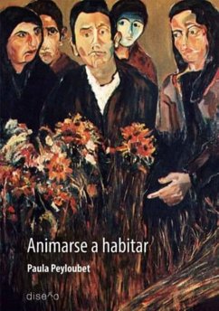 Animarse a habitar (eBook, PDF) - Peyloubet, Paula