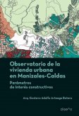 Observatorio de la vivienda urbana en Manizales, Caldas (eBook, PDF)