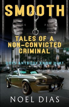 Cover Smooth: Tales of A Non-Convicted Criminal (eBook, ePUB)