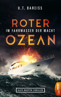 Roter Ozean - Im Fahrwasser der Macht (eBook, ePUB) - Bareiss, U.T.