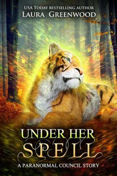 Under Her Spell (The Paranormal Council, #4.5) (eBook, ePUB) - Greenwood, Laura
