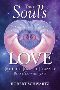 Your Soul's Love (eBook, ePUB) - Schwartz, Robert