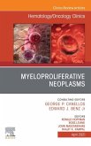 Myeloproliferative Neoplasms, An Issue of Hematology/Oncology Clinics of North America (eBook, ePUB)