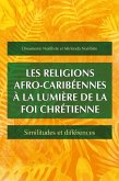 Les religions afro-caribéennes à la lumière de la foi chrétienne (eBook, ePUB)