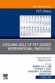 Evolving Role of PET-guided Interventional Oncology, An Issue of PET Clinics (eBook, ePUB)