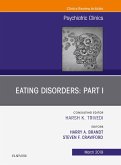 Eating Disorders: Part I, An Issue of Psychiatric Clinics of North America (eBook, ePUB)
