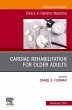 Cardiac Rehabilitation, An Issue of... - Bild 1