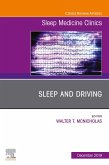 Sleep and Driving, An Issue of Sleep Medicine Clinics (eBook, ePUB)