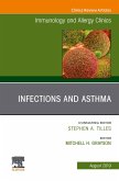 Infections and Asthma, An Issue of Immunology and Allergy Clinics of North America (eBook, ePUB)