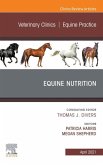 Equine Nutrition, An Issue of Veterinary Clinics of North America: Equine Practice (eBook, ePUB)