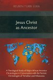 Jesus Christ as Ancestor (eBook, ePUB)