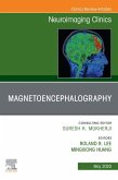 Magnetoencephalography,An Issue of Neuroimaging Clinics of North America (eBook, ePUB)
