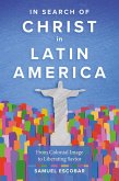 In Search of Christ in Latin America (eBook, ePUB)