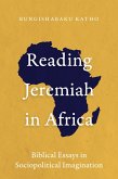 Reading Jeremiah in Africa (eBook, ePUB) Reading Jeremiah in Africa (eBook, ePUB)