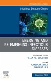 Emerging and Re-Emerging Infectious Diseases , An Issue of Infectious Disease Clinics of North America (eBook, ePUB)