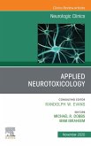 Applied Neurotoxicology,An Issue of Neurologic Clinics E-Book (eBook, ePUB)