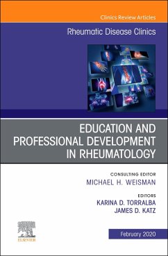 Cover Education and Professional Development in Rheumatology,An Issue of Rheumatic Disease Clinics of North America E-Book (eBook, ePUB)