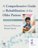 A Comprehensive Guide to Rehabilitation of the Older Patient E-Book (eBook, ePUB)