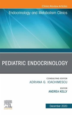 Pediatric Endocrinology, An Issue of Endocrinology and Metabolism Clinics of North America (eBook, ePUB)