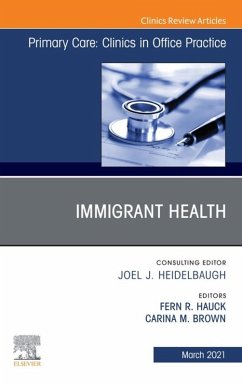 Cover Immigrant Health, An Issue of Primary Care: Clinics in Office Practice (eBook, ePUB)
