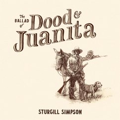 Ballad Of Dood & Juanita - Simpson,Sturgill