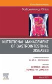 Nutritional Management of Gastrointestinal Diseases, An Issue of Gastroenterology Clinics of North America (eBook, ePUB)