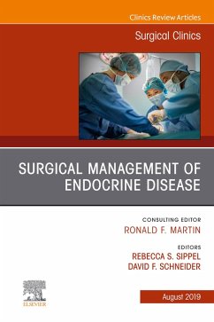 Surgical Management of Endocrine Disease, An Issue of Surgical Clinics (eBook, ePUB) - Sippel, Rebecca S; Schneider, David