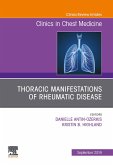 Thoracic Manifestations of Rheumatic Disease, An Issue of Clinics in Chest Medicine (eBook, ePUB)