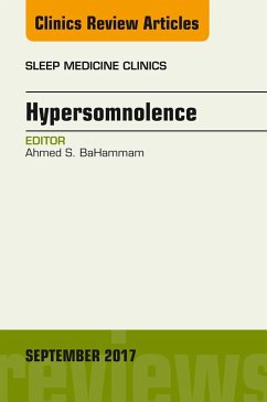 Hypersomnolence, An Issue of Sleep Medicine Clinics (eBook, ePUB) - Bahamman, Ahmed