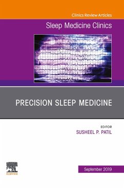Precision Sleep Medicine, An Issue of Sleep Medicine Clinics (eBook, ePUB) - Patil, Susheel