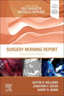 Surgery Morning Report: Beyond the Pearls (eBook, ePUB) - Williams, Austin D.; Gefen, Jonathan; Mann, Barry D.