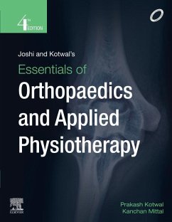 Joshi and Kotwal's Essentials of Orthopedics and Applied Physiotherapy -E-book (eBook, ePUB) - Kotwal, Prakash P; Mittal, Kanchan