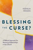Blessing the Curse? (eBook, ePUB) Blessing the Curse? (eBook, ePUB)