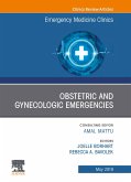 Obstetric and Gynecologic Emergencies, An Issue of Emergency Medicine Clinics of North America (eBook, ePUB)