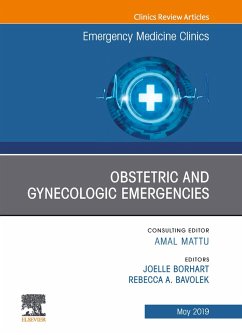Obstetric and Gynecologic Emergencies, An Issue of Emergency Medicine Clinics of North America (eBook, ePUB) - Borhart, Joelle; Bavolek, Rebecca