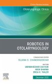 Robotics in Otolaryngology, An Issue of Otolaryngologic Clinics of North America, E-Book (eBook, ePUB)