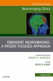 Patient Centered Neuroimaging in the Emergency Department, An Issue of Neuroimaging Clinics of North America (eBook, ePUB)