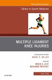 Knee Multiligament Injuries, An Issue of Clinics in Sports Medicine (eBook, ePUB)