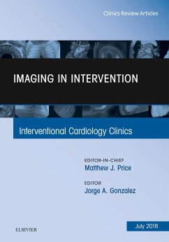 Imaging in Intervention, An Issue of Interventional Cardiology Clinics (eBook, ePUB) - Gonzalez-Martinez, Jorge; Price, Matthew J.