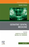 Geriatric Dental Medicine, An Issue of Dental Clinics of North America (eBook, ePUB)