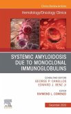 Systemic Amyloidosis due to Monoclonal Immunoglobulins, An Issue of Hematology/Oncology Clinics of North America, E-Book (eBook, ePUB)