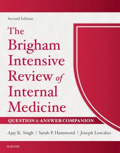 The Brigham Intensive Review of Internal Medicine Question & Answer Companion E-Book (eBook, ePUB) - Singh, Ajay K.; Loscalzo, Joseph; Hammond, Sarah