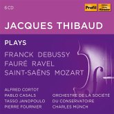 Jaqcques Thibaud Plays Franck,Debussy,Fauré,...