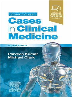 Kumar & Clark's Cases in Clinical Medicine (eBook, ePUB) - Kumar, Parveen; Clark, Michael L