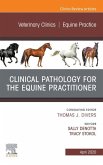 Clinical Pathology for the Equine Practitioner,An Issue of Veterinary Clinics of North America: Equine Practice (eBook, ePUB)