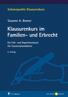 Klausurenkurs im Familien- und Erbrecht - Benner, Susanne A.