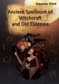 Ancient Spellbook of Witchcraft and Old Customs