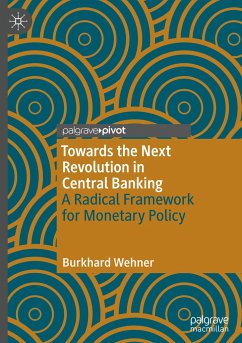 Towards the Next Revolution in Central Banking - Wehner, Burkhard