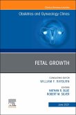 Fetal Growth, An Issue of Obstetrics and Gynecology Clinics. E-Book (eBook, ePUB)